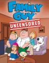 Family Guy: Uncensored