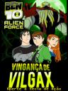 Ben 10 IV: Revenge of the Vilgax